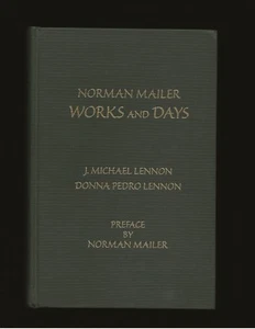 Norman Mailer: Works And Days (Signed) J. Michael Lennon and Donna Pedro Lennon - Picture 1 of 4