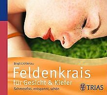 Feldenkrais für Gesicht & Kiefer: Schmerzfrei, entspannt... | Buch | Zustand gut