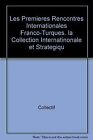 Les Premieres Rencontres Internationales Franco-Turques.... | Buch | Zustand gut
