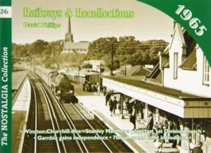 Railways and Recollections: 1965 (Railways & Recollections), Phillips, David, Ex - Picture 1 of 1