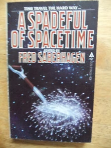 SPADEFUL OF SPACETIME 1st 1981 EDITED by Fred Saberhagen Time travel the hard wa - Picture 1 of 1
