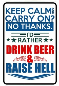 I'd Rather Drink Beer and Raise Hell sign Metal funny man cave house decor P90 - Picture 1 of 1