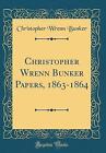 Christopher Wrenn Bunker Papers, 18631864 Classic