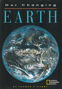 OUR CHANGING EARTH BY THOMAS Y. CANBY, 1994 (DUST JACKET) - Picture 1 of 1