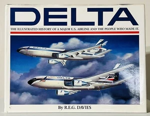 DELTA The Illustrated History of a Major US Airline By R.E.G Davies 1990 HC Rare - Picture 1 of 7