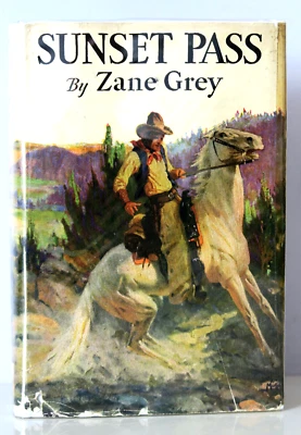 Sunset Pass by Zane Grey - Vintage Hardcover w/DJ c1931 - Image 1 of 4