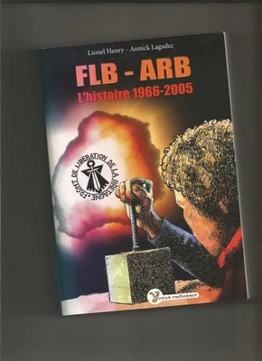 FLB - ARB L'histoire 1966-2005 Lionel Henry Annick Lagadec indépence Bretagne - Photo 1/4