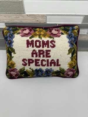 Vintage Small Moms Are Special Needlepoint Decorative Pillow Gift Excellent - Image 1 of 4