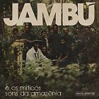 Various Artists : Jambú: E Os Miticos Sons Da Amazônia VINYL 12" Album 2 discs