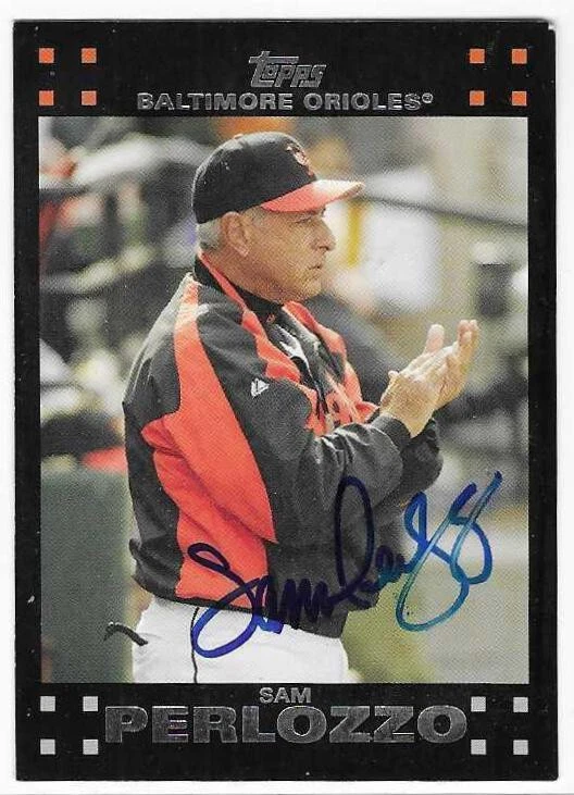 SAM PERLOZZO 2007 TOPPS AUTOGRAPHED SIGNED # 608 BALTIMORE ORIOLES - Image 1 of 1