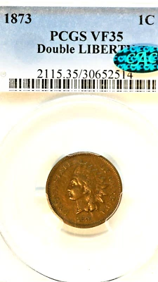 1873 Indian Cent,  CAC  PCGS VF35, Doubled Liberty - Image 1 of 4