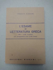 ESAME DI LETTERATURA GRECA EDIZIONI BIGNAMI - Picture 1 of 2