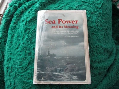 Sea Power and its Meaning - Admiral Joseph J. Jocko Clark - Signed Copy  B8 Foto 1 de 4