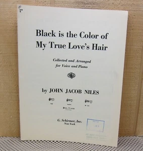 Black Is The Color Of My True Love's Hair - John Jacob Niles - Partitura 1941 - Imagen 1 de 3