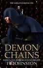 Demon Chains Book Ii Of The Horrors Of Bond Trilogy By Ty Johnston   New Cop