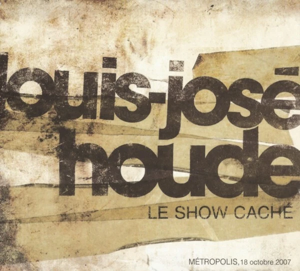 Le Show Caché by Louis-José Houde – Jose – Comedy, Monolog – CD Digipak - Image 1 of 1