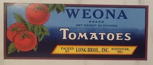 ADVERTISING Label Weona Tomatoes Long Brothers Westover Maryland - Picture 1 of 1