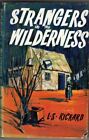 Strangers in the wilderness : L. S. Rickard