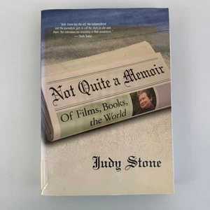 Not Quite a Memoir Judy Stone 2006 1st Edition Film Criticism Silman-James - Picture 1 of 9