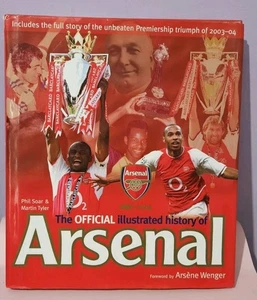 The Official Illustrated History Of Arsenal Hard Back Book 1886-2004 - Picture 1 of 17