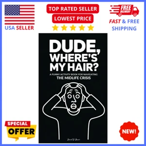 “Dude, Where’s My Hair?” Funny Bald Men Book Hilarious Gag Gift for Him Birthday - Picture 1 of 3