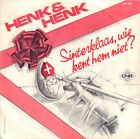 HENK & HENK – Sinterklaas, Wie Kent Hem Niet? (1982 VINYL SINGLE 7" )