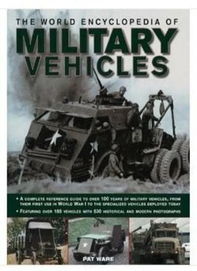 The World Encyclopedia of Military Vehicles-Pat Ware, 9781846815843 - Image 1 of 1