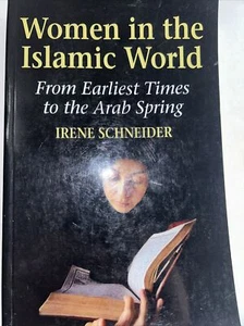 Women in the Islamic World by Schneider, Irene - Bild 1 von 3
