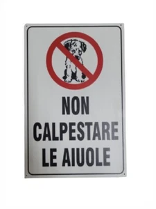 1 Cartel Forex 30x20 CM Prohibido Pisotear Le Macizo Prohibición Ai Perros - Imagen 1 de 3