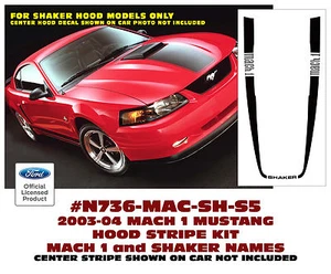 SP N736 2003 2004 FORD MUSTANG  MACH 1 - HOOD STRIPE - MACH 1 and SHAKER names - Bild 1 von 1