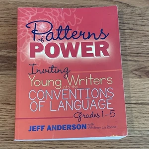 Patterns of Power Book Grades 1-5 Inviting Young Writers into Conventions Langua - Picture 1 of 4