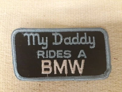 My Daddy Rides a BMW Patch 4 x 2 inches - Image 1 of 2