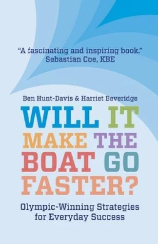 Will It Make The Boat Go Faster: Olympic-winning Strategies for Everyday - GOOD - Image 1 of 1