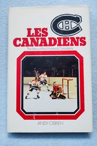 Les Canadien - The Story of the Montreal Canadiens - Andy O'Brien - Hardbound - Picture 1 of 7