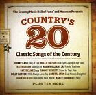 Country Music Hall Of Fame Presents Country's 20 Classic Songs Of The Centur...
