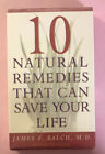 10 Natural Remedies That Can Save Your Life Audio, James F. Balch, M. D., New!