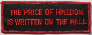 THE PRICE OF FREEDOM WAS WRITTEN ON THE WALL PATCH - NEW BIKER VEST PATCH - Picture 1 of 1