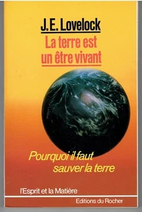 LA TERRE EST UN ETRE VIVANT Pourquoi il faut sauver la terre de J. E. Lovelock - Picture 1 of 1