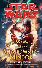 Star Wars: Luke Skywalker and the Shadows of Mindor by Matthew Stover (English) 