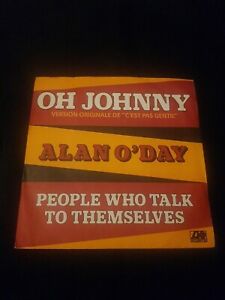 Alan O'Day - Oh Johnny  7"  Vinyl  record 