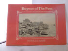 Bognor of the Past by Neville Nisse - Illustrated 1983