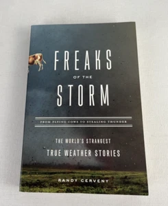 Freaks of the Storm: From Flying Cows to Stealing Thunder: The World's Strang... - Picture 1 of 7