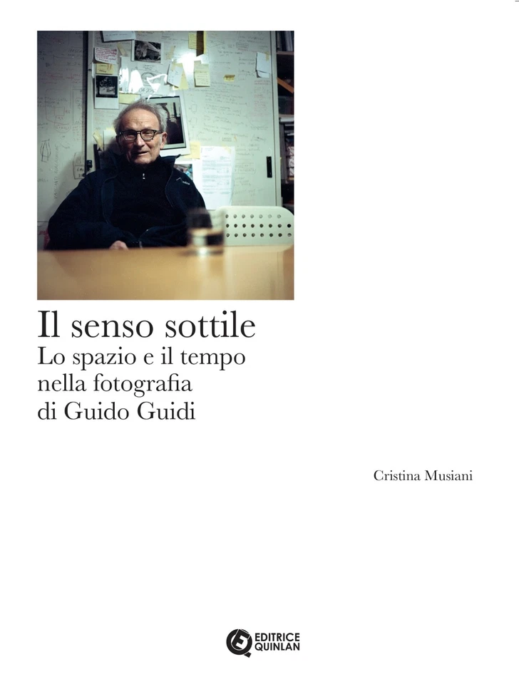 Il senso sottile. Lo spazio e il tempo nella fotografia di GUIDO GUIDI C Musiani - Immagine 1 di 1