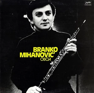 BRANKO MIHANOVIC Oboe KELEMEN Sonata BRITTEN 6 Metamorphoses BACH CPE SCHUMANN - Picture 1 of 3