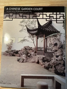 A Chinese Garden Court The Astor Court The Metropolitan Museum of Art 1980 - Imagen 1 de 24