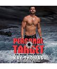 Personal Target: An Elite Ops Novel, Kay Thomas