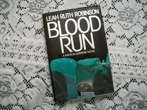 Blood Run (Leah Ruth Robinson, 1988 1st Printing, HCDJ) - Picture 1 of 12
