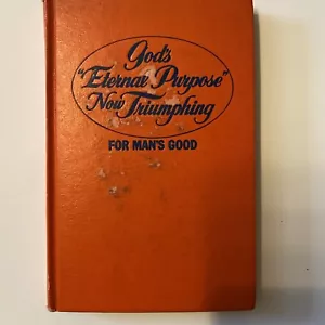 1974 WatchTower Gods Eternal Purpose Now Triumphing for Mans Good - Imagen 1 de 4