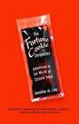 The Fortune Cookie Chronicles: Adventures in the World of Chinese Food by Jennif