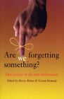 Are We Forgetting Something?: 1 (Ceifin Conference P...